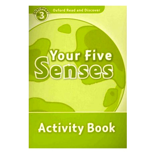 Oxford Read and Discover 3 Your Five Senses