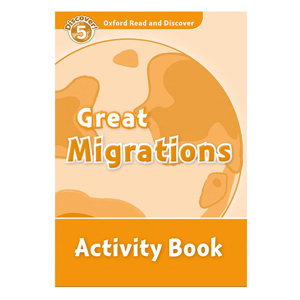 Oxford Read And Discover 5: Great Migrations