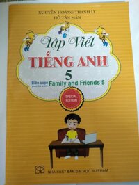 p viết Tiếng Anh 5 Biên soạn theo bộ sách Family and Friends 5 Special Edition