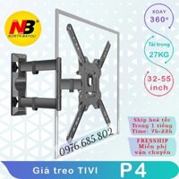 P4 Giá treo TIVI xoay đa năng/ Giá treo màn hình [32-55inch] -Chính hãng NorthBayou [Cao cấp hơn CP102]