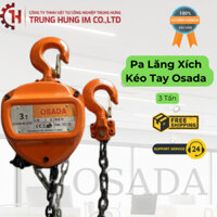 Pa Lăng Xích Kéo Tay OSADA 3 Tấn 3M/ 5M Bền Bỉ Chất Lượng Cao