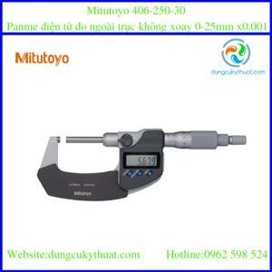 Panme đo ngoài điện tử trục không xoay Mitutoyo 406-250-30