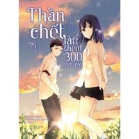 [Pass sách cũ] - [Manga] Combo 3 tập - Thần chết làm thêm 300yên/giờ