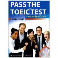 Pass The TOEIC Test - Intermediate Course (Không Kèm CD)