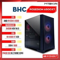 PC Gaming AMD BHC Posedion 6500XT Gen 5th ( Ryzen 5 5500 | RX 6500XT 4GB | 16GB | 256GB | B450 )