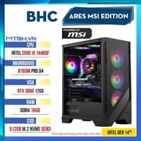 PC Gaming BHC Ares Gen 14th Msi Edition  ( i5 14400F | RTX 3060 12GB | 16GB  | B760M | 512GB)