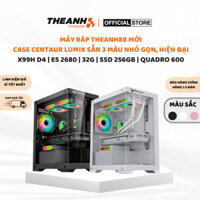 PC Gaming Case Centaur Lumix 3 Màu - Nhỏ Gọn, Hiện Đại - Bộ PC Theanh88 X99H D4 | E5 2680 | 32G | SSD 256GB | Quadro 600