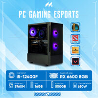 PC Gaming Esports i5-6600 (i5-12400F, RX 6600 8G, Ram 16GB, SSD 512GB, 650W, Win 11)
