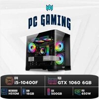 PC Gaming G10 I5 1060 ( i5 – 10400F , GTX 1060 6G , RAM 16G , SSD 500GB )
