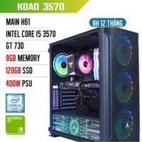 PC Gaming - Máy tính để bàn cũ KDAO 3570 - i5 3570/ H61/ 8GB / GT 730/ 120GB/ 400W