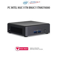 PC INTEL NUC11TN BNUC11TNKI70000 (Intel Core i7-1165G7/Trống/Không SSD/Không HDD/No OS/WiFi 802.11ax)