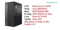 PC MQVP3 Intel Core I3 10105 / Main H510M-K / Ram 8Gb D4/3200 / SSD 256GB 2.5 sata / N16 / Psu 350W / KB+M