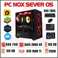 PC NOX DUAL XEON E5 2696 V3 | Ram 128GB | Ổ512GB | GTX 1080TI  8GB