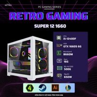 PC RETRO GAMING SUPER 12 1660 (I5 12400F/ Mainboard B660M/ GTX 1660S / 16GB RAM/ 500GB SSD/ 650W)