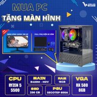 PC VLC_TM009 (RYZEN 5 5500 | 16GB | RX580 8GB | 256GB | MAIN B450)