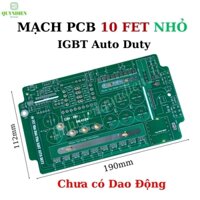 PCB bo mạch kích đ iện 10 fet Nhỏ băm IGBT Auto Duty (Chưa có Dao động)