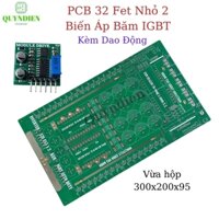 PCB bo mạch kích đ iện 32 fet nhỏ 2 biến áp E5520 đảo pha băm IGBT Auto Duty (Kèm dao động)