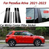 Perodua Ativa Bóng Đen Cửa Xe Ô Tô Cửa Sổ Trung Tâm Cột B C Trụ Cột Bài Miếng Dán Viền Gương Trang Trí Phim Cho Ativa 2021 2022 2023 Phụ Kiện