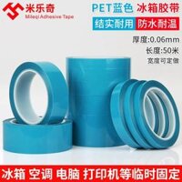 Pet Blue Tủ lạnh Băng Máy in Điều hòa không khí Máy Fax Cố định Băng không lụa Băng đơn bội Đơn 1-2-3-4-5cm Chiều rộng * dài 50 mét