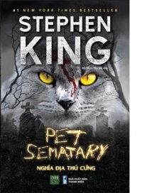 PET SEMATARY  NGHĨA ĐỊA THÚ CƯNG
