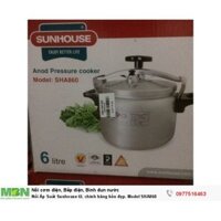 {Phá Rẻ} Nồi áp suất gas SHA860 sunhouse 6.0L {shop yêu thích}