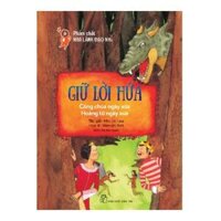 Phẩm Chất Lãnh Đạo Nhí - Giữ Lời Hứa - Công Chúa Ngày Xửa Hoàng Tử Ngày Xưa