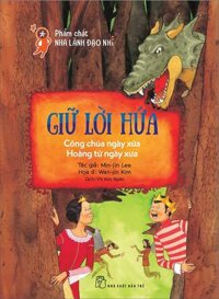 Phẩm Chất Nhà Lãnh Đạo Nhí: Giữ Lời Hứa - Công Chúa Ngày Xửa, Hoàng Tử Ngày Xưa