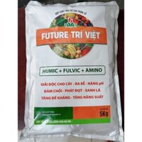 Phân bón FUTURE TRÍ VIỆT (5kg) HUMIC + FULVIC +AMINO giúp giải độc, ra rễ, nâng ph, đâm chồi, phát đọt, xanh lá.