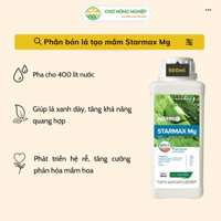 Phân bón lá hỗn hợp Starmax Mg 500ml - Giúp lá cây xanh dày, tạo mầm hoa, tăng quang hợp