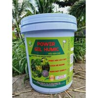 PHÂN BÓN POWER HUMIC GEL SIÊU ĐẬM ĐẶC - XÔ 20KG PHỤC HỒI CÂY SUY- KÍCH RỄ MẠNH