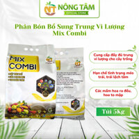 Phân bón trung vi lượng Mix Combi bổ sung trung vi lượng thiết yếu cho cây trồng túi 5Kg