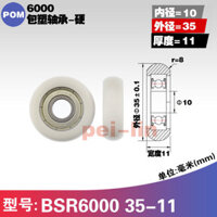 Phần cứng cơ khí ròng rọc 6000ZZ, con lăn mang, bánh xe mang bọc nhựa, bánh xe dẫn hướng nylon 10*35*11mm XSNG