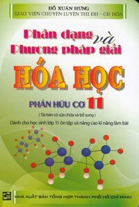 Phân Dạng &amp; Phương Pháp Giải Hóa Học Phần Hữu Cơ 11