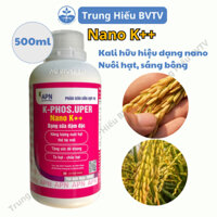 Phân Kali Nano K+ An Phát Nông Chai 500ml, Kali Hữu Hiệu Cứng Lá Vào Gạo Mạnh Hạt To Sáng Chắc Nông Nghiệp Trung Hiếu