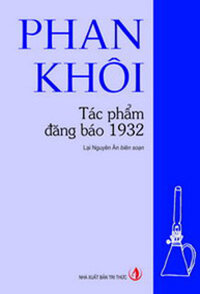 PHAN KHÔI - TÁC PHẨM ĐĂNG BÁO 1932