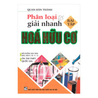 Phân Loại Giải Nhanh Bài Tập Hóa Hữu Cơ