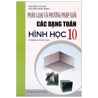 Phân Loại Và Phương Pháp Giải Các Dạng Toán Hình Học 10 Cơ Bản &amp; Nâng Cao