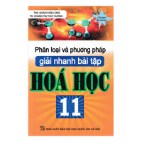 Phân Loại Và Phương Pháp Giải Nhanh Bài Tập Hóa Học 11