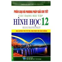 Phân Loại Và Phương Pháp Giải Các Dạng Bài Tập Hình Học 12