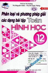 Phân Loại Và Phương Pháp Giải Các Dạng Bài Tập Toán Hình Học 12