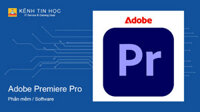 Phần mềm Adobe Premiere Pro