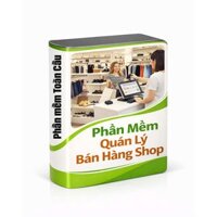 Phần Mềm Quản Lý Bán Hàng Shop