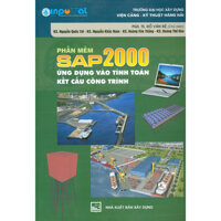 Phần Mềm Sap 2000 Ứng Dụng Vào Tính Toán Kết Cấu Công Trình Tái bản