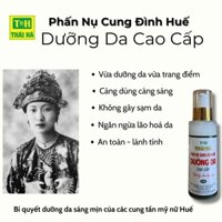 Phấn Nụ Cung Đình Huế Thái Hà - Dưỡng Da Cao Cấp, Nét Đẹp Chốn Hậu Cung