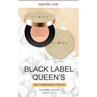 Phấn nước May Chic Blacklabel Queen's Cover Cushion 25g