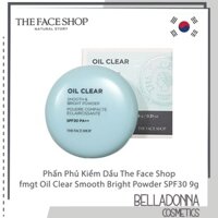 Phấn Phủ Kiềm Dầu The Face Shop fmgt Oil Clear Smooth Bright Powder SPF30 9g