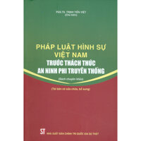 Pháp Luật Hình Sự Việt Nam Trước Thách Thức An Ninh Phi Truyền Thống Tái bản