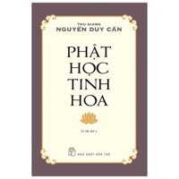 Phật Học Tinh Hoa (Tái Bản 2021)