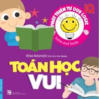 Phát Triển IQ Tư Duy Logic - Toán Học Vui