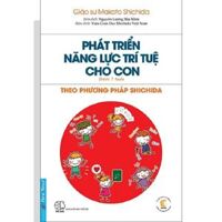 Phát triển năng lực trí tuệ cho con theo phương pháp Shichida dưới 7 tuổi - First News